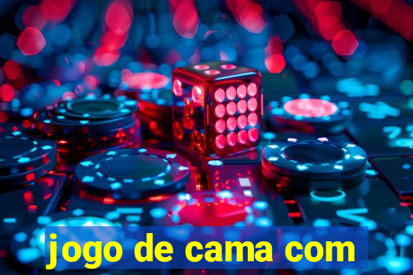 jogo de cama com